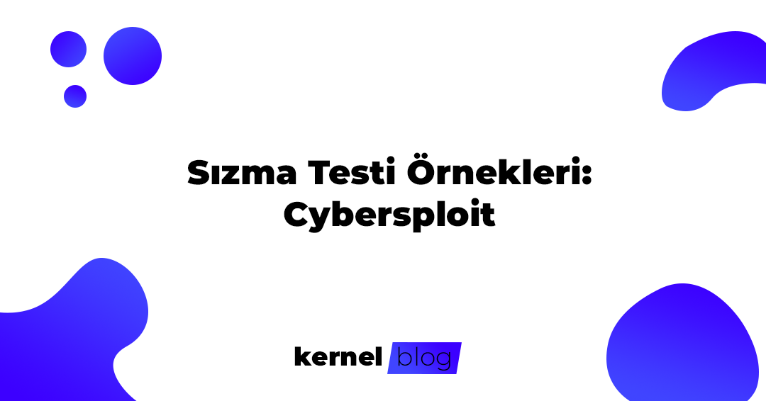 Sızma Testi Örnekleri:Cybersploit
