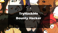 TryHackMe Bounty Hacker