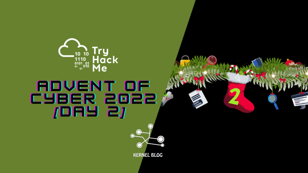 Tryhackme - Advent of Cyber 2022 -  [Day 2]