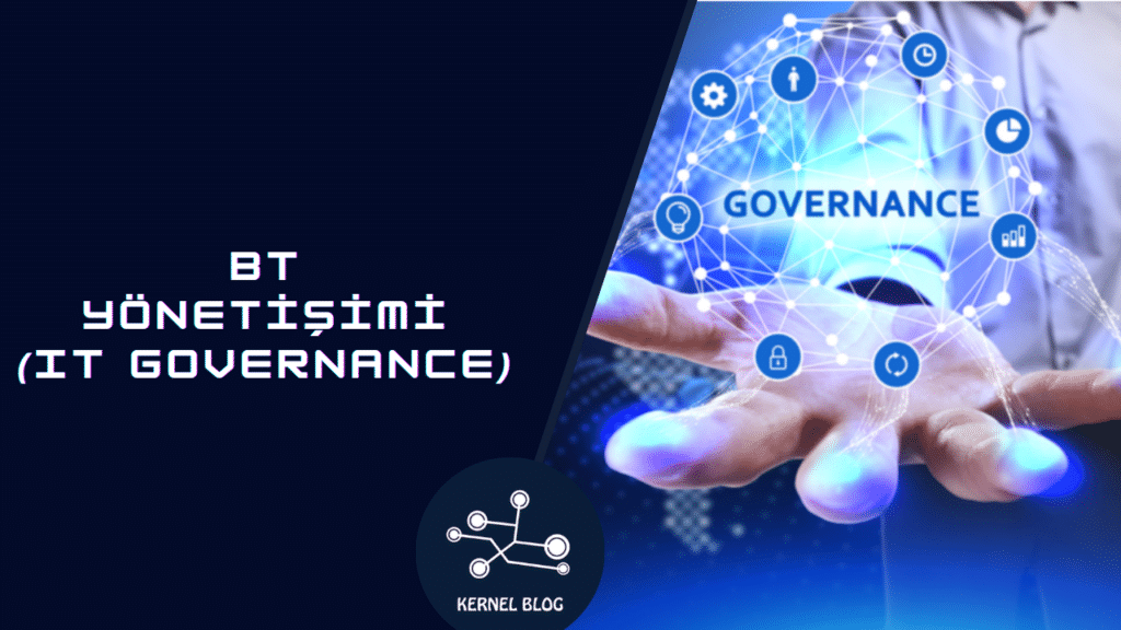 BT Yönetişimi (IT Governance)